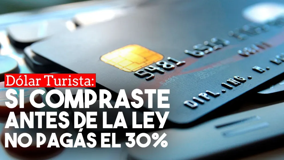 Dólar turista: las compras realizadas antes de la sanción de la ley estarán blindadas