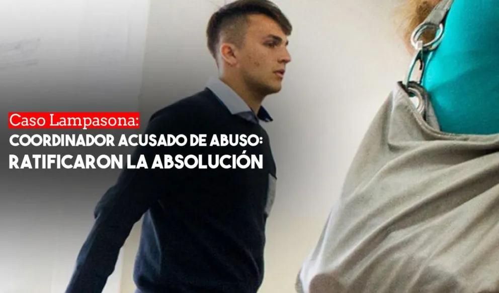 Caso Lampasona: ratificaron la absolución del coordinador