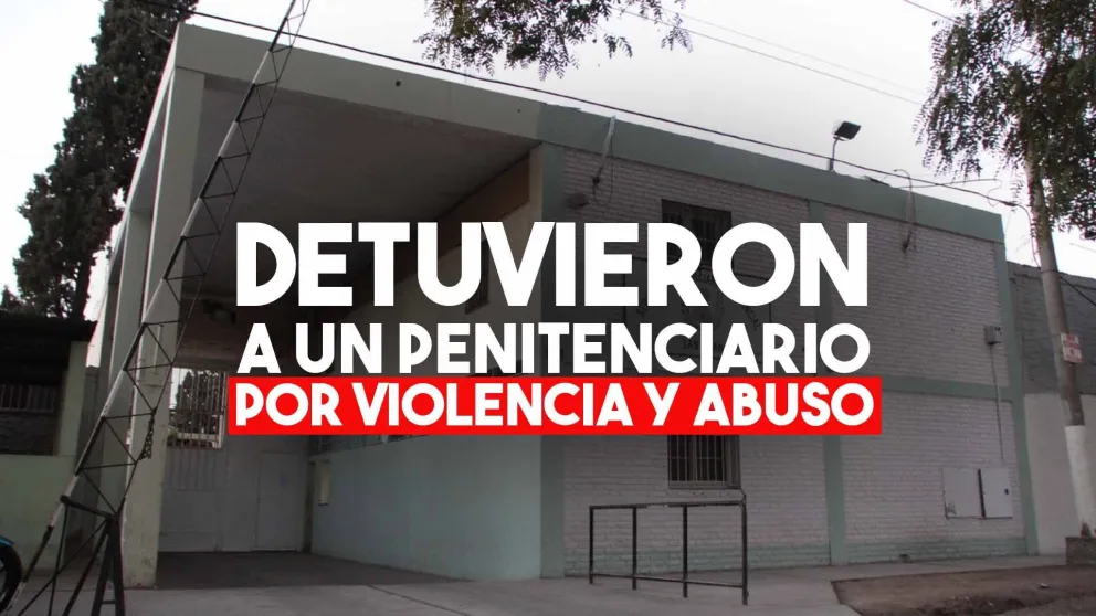 Detuvieron a un agente penitenciario por una denuncia de violencia y abuso