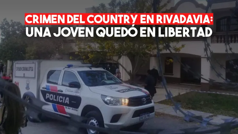 Crimen del country en Rivadavia: liberaron a una de las mujeres por el beneficio de la duda