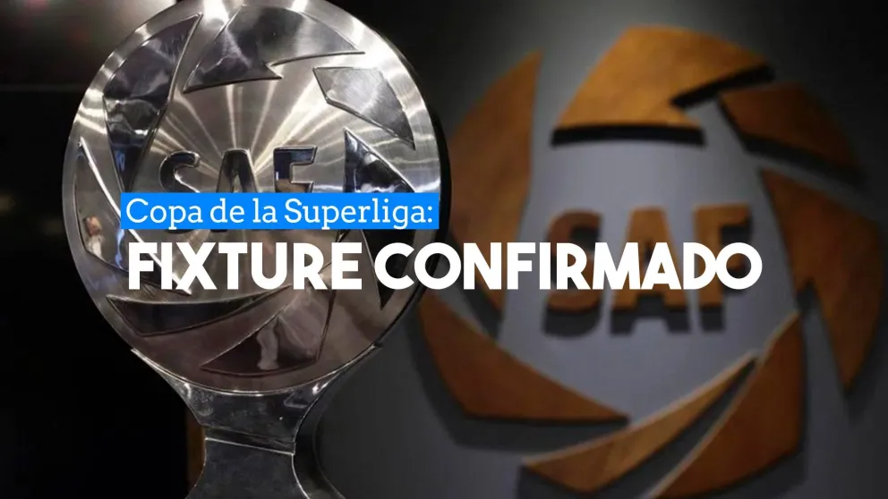 Confirmaron el fixture de la Copa de la Superliga