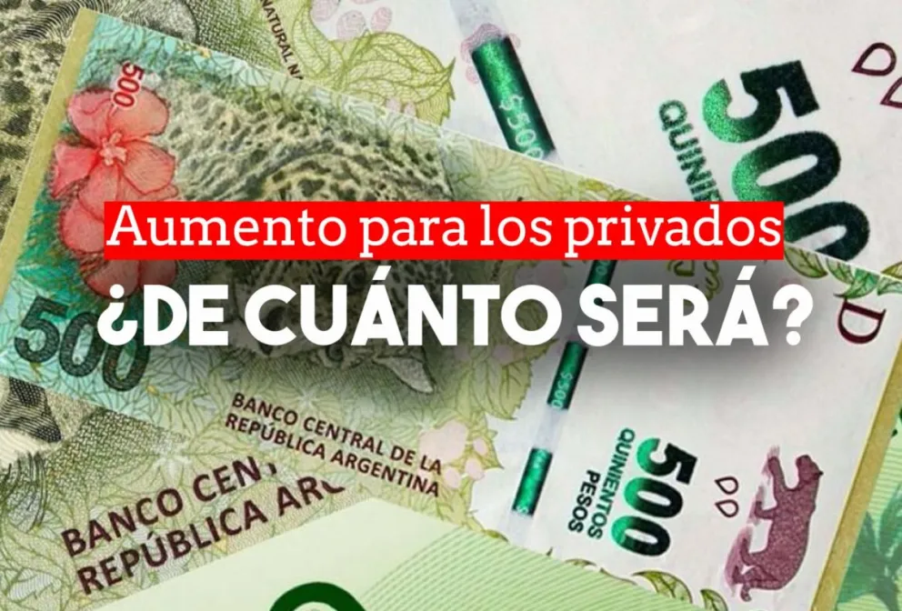 El Gobierno anunció que el aumento para privados será de entre $5.000 y $8.000