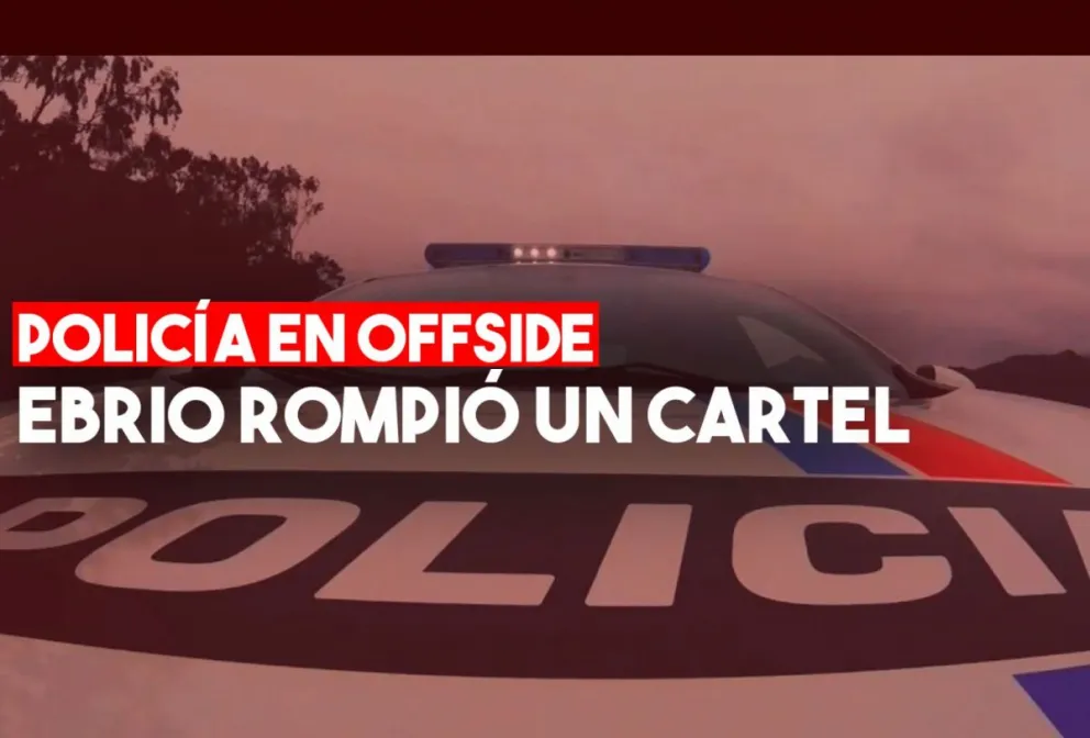 Policía borracho se robó un cartel y lo detuvieron