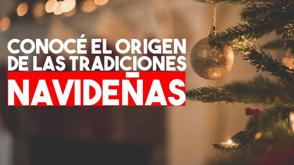 Conocé todos los secretos de cada tradición en Navidad