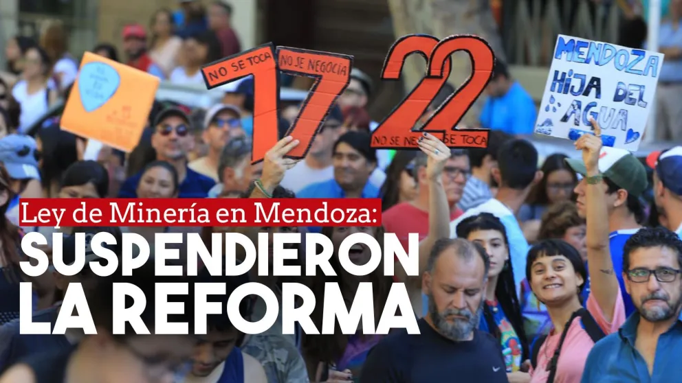 Ley de Minería en Mendoza: suspenden la reforma que permitía el uso de químicos