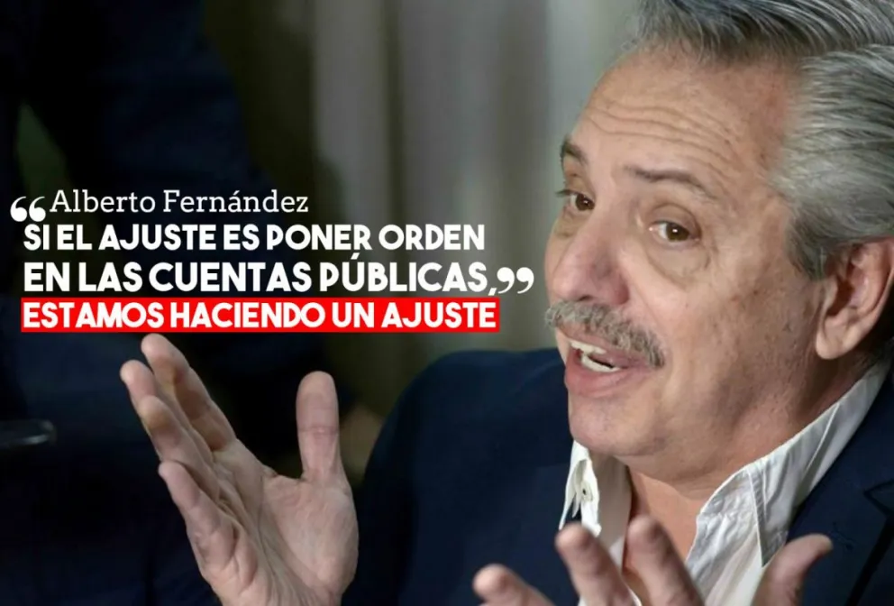 Alberto Fernández: "Si ajuste es poner orden en las cuentas públicas, estamos haciendo un ajuste"