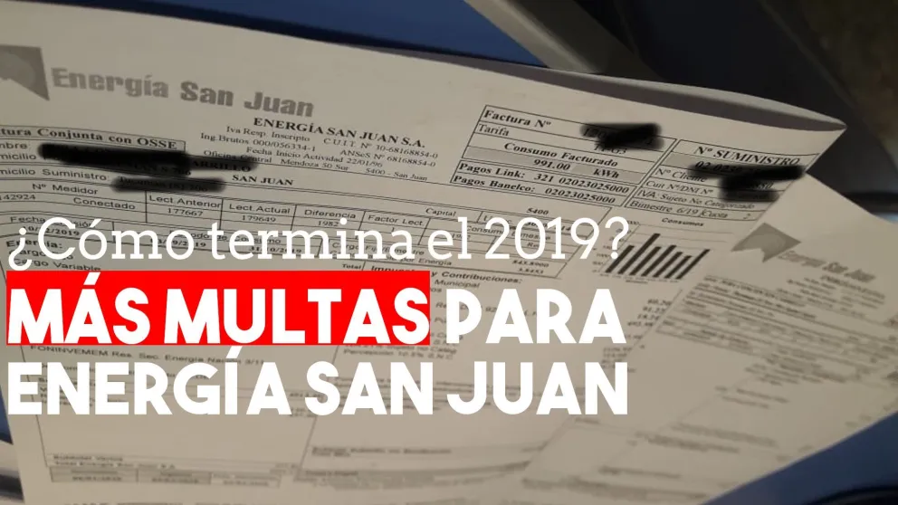Energía San Juan sumó nuevas multas: esta vez por casi 33 millones de pesos