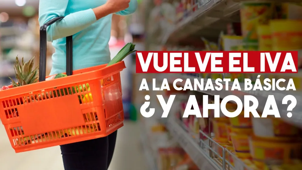 Vence la eliminación de IVA para la canasta básica: qué alimentos están alcanzados