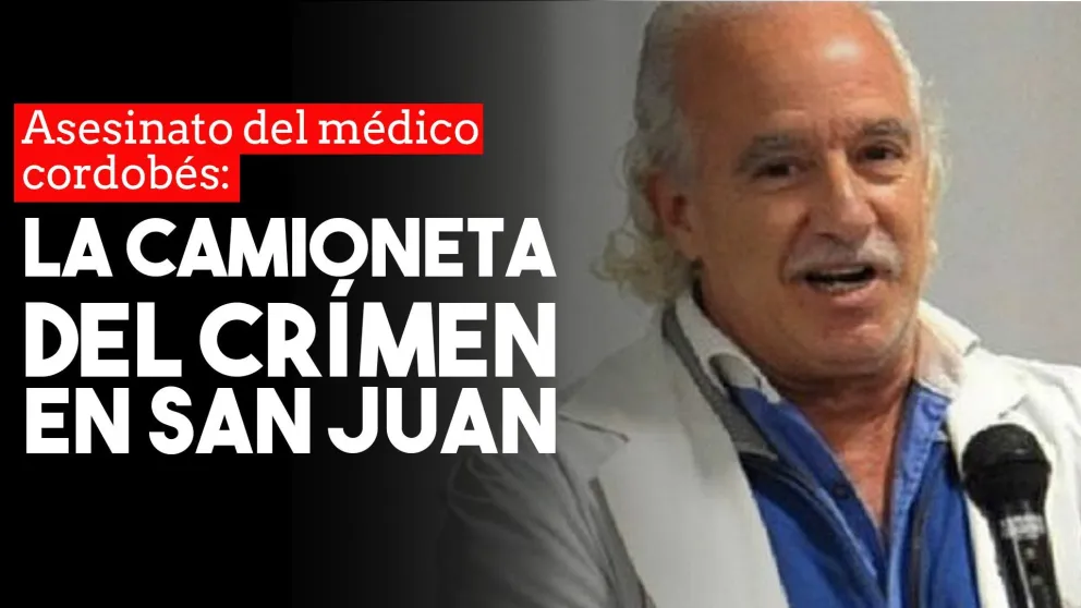 Secuestraron en San Juan una camioneta vinculada al crimen del ginecólogo Casermeiro