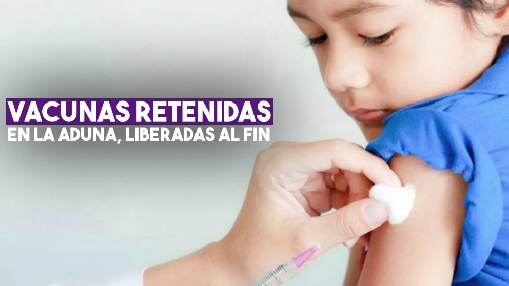Liberaron millones de vacunas varadas en la aduana de Buenos Aires