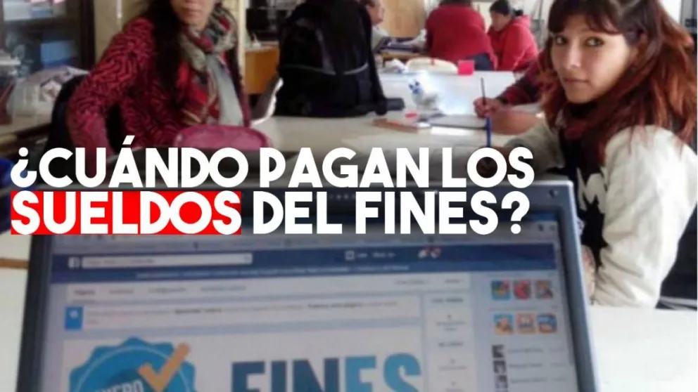 Los docentes del FinEs ya tienen fecha de pago