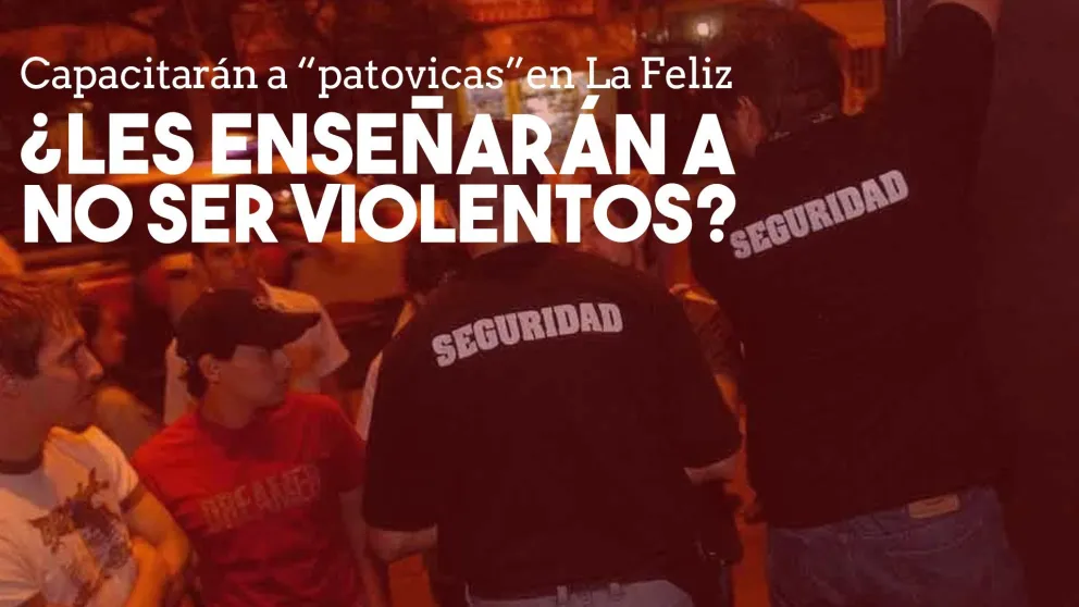 Tras los ataques a turistas decidieron reforzar las capacitaciones y controles a los "patovicas"