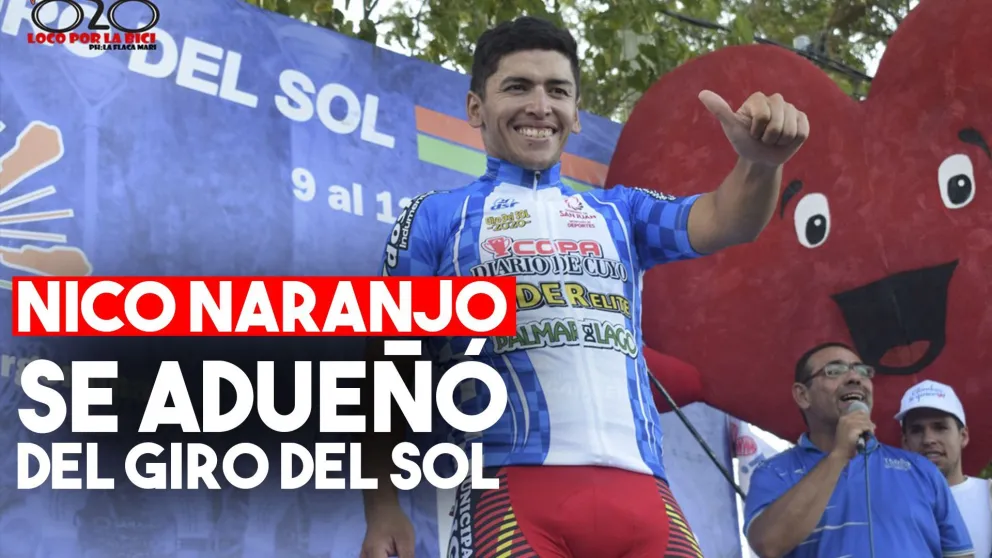 Nicolás Naranjo se quedó con el Giro del Sol por tercera vez consecutiva