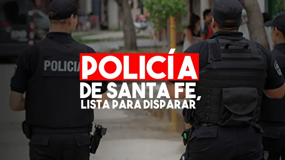 Por la ola de violencia, la Policía de Santa Fe podrá llevar sus armas listas para disparar