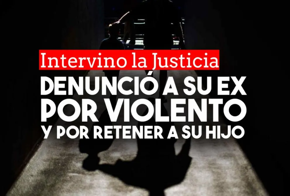 Una mujer denunció a su ex pareja por no devolverle a su hijo