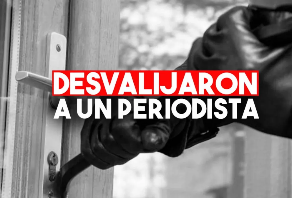 Entraron a la casa de un periodista y se llevaron todo