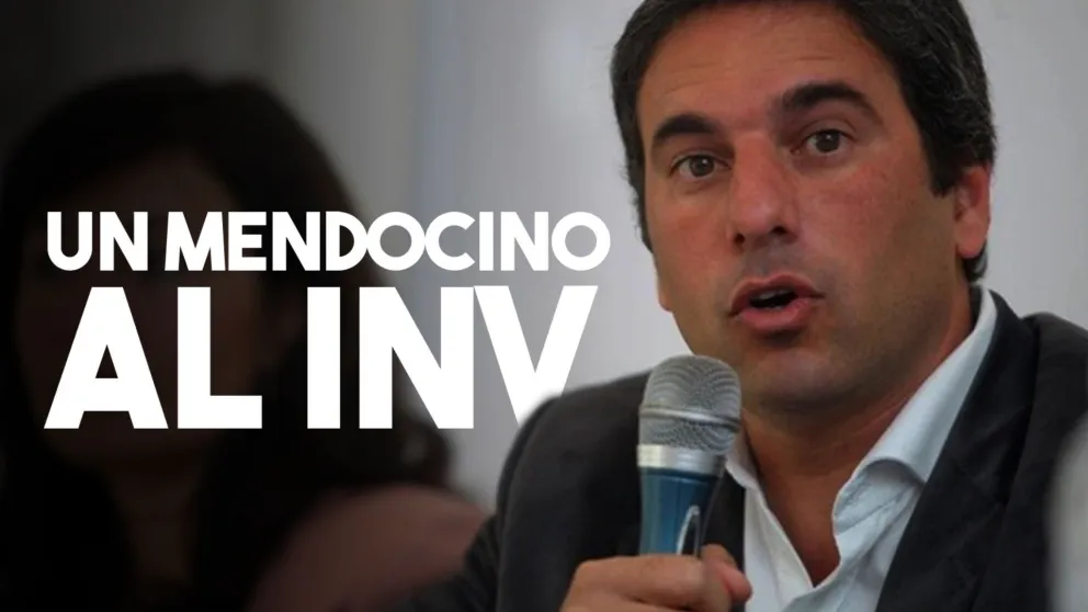 Al final, será un mendocino quien estará al frente del INV