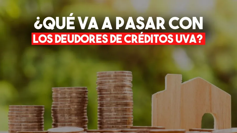 Créditos UVA: Gobierno y Banco Central trabajan en una solución para los deudores