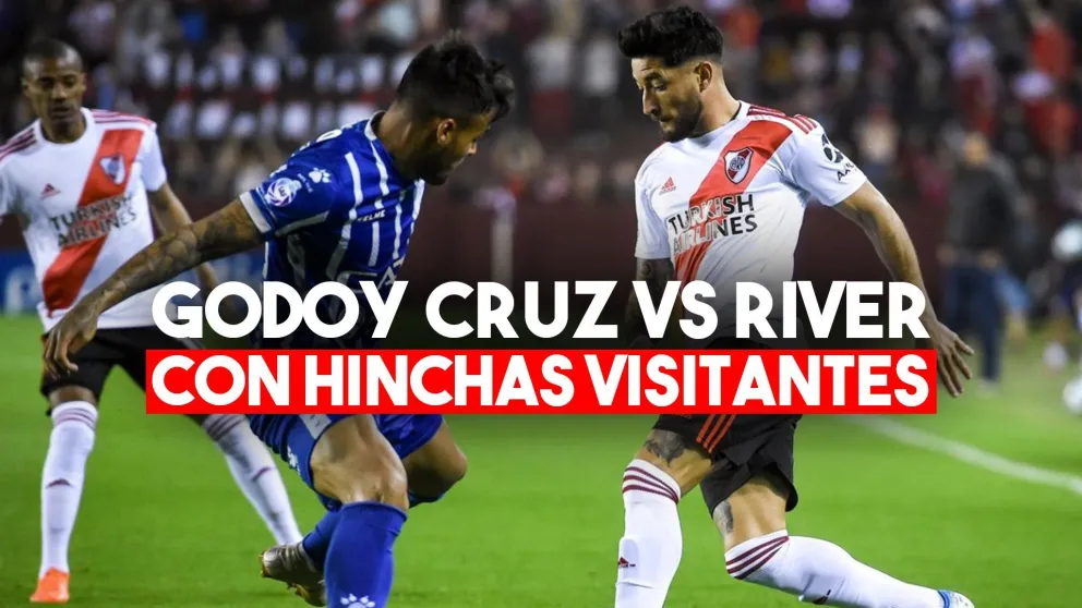 River podrá llevar a sus hinchas contra Godoy Cruz en Mendoza