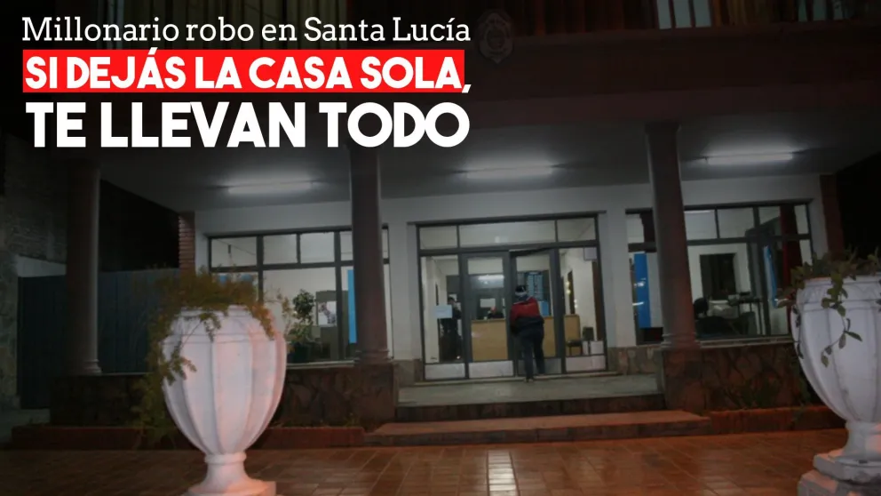 Escruche en Santa Lucía: entraron y se llevaron 200 mil pesos en efectivo
