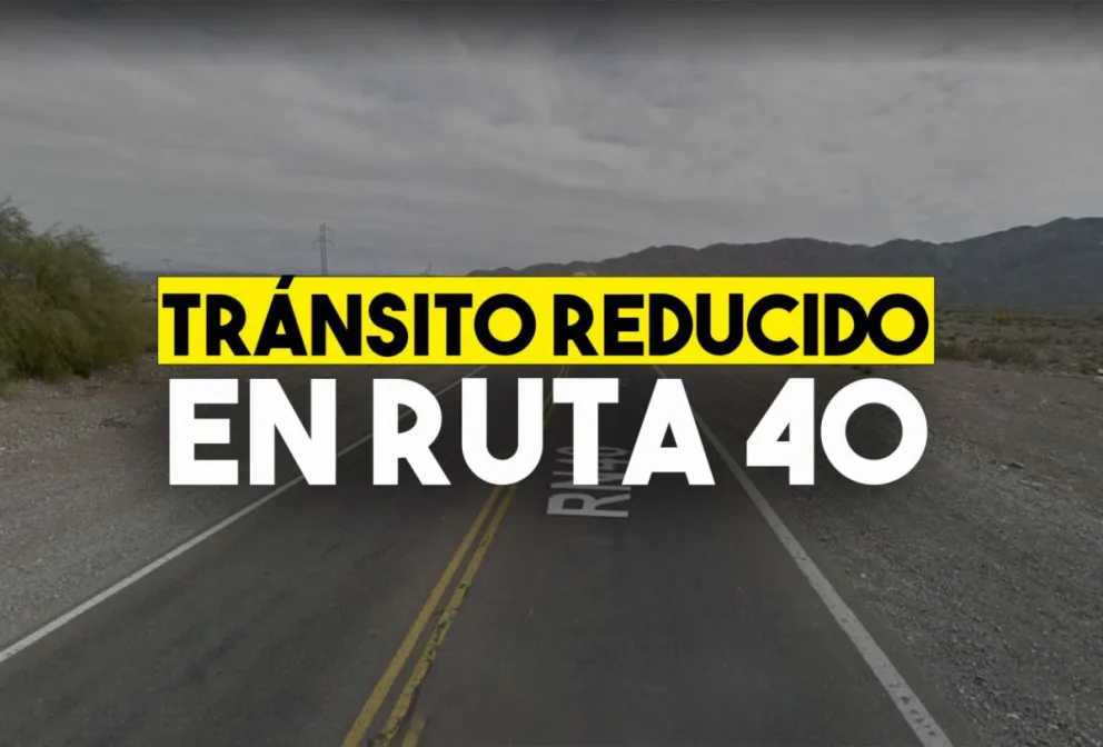 El tránsito estará reducido en un tramo de la Ruta 40