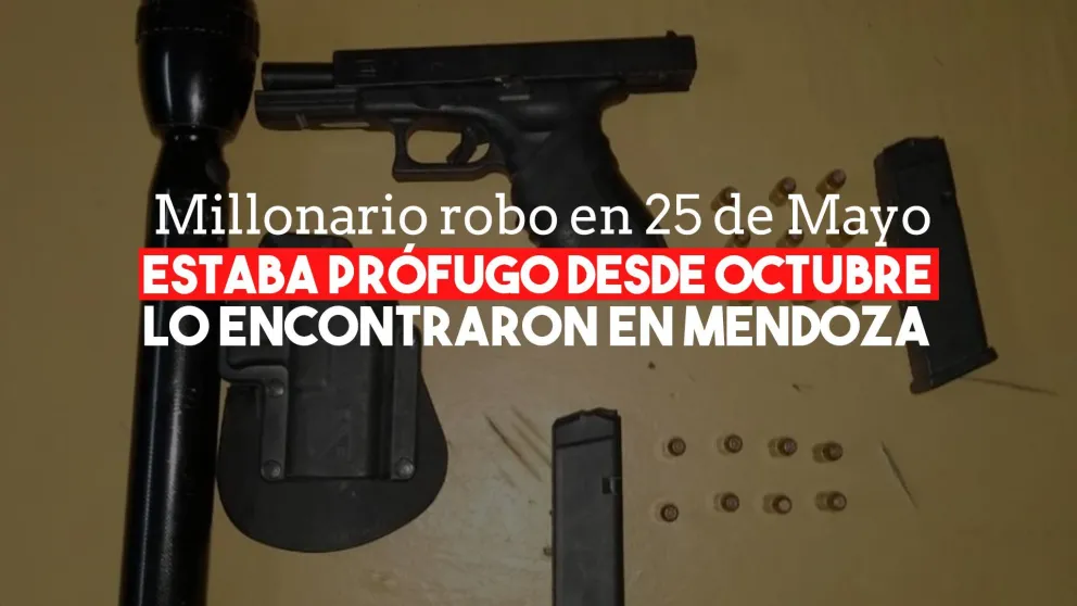 Detuvieron en Mendoza a un hombre prófugo de un robo millonario en una finca de 25 de Mayo