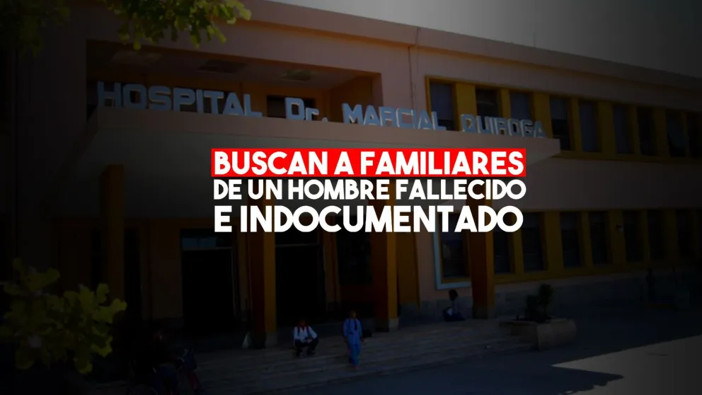 Buscan familiares de un hombre que falleció en el Hospital Marcial Quiroga