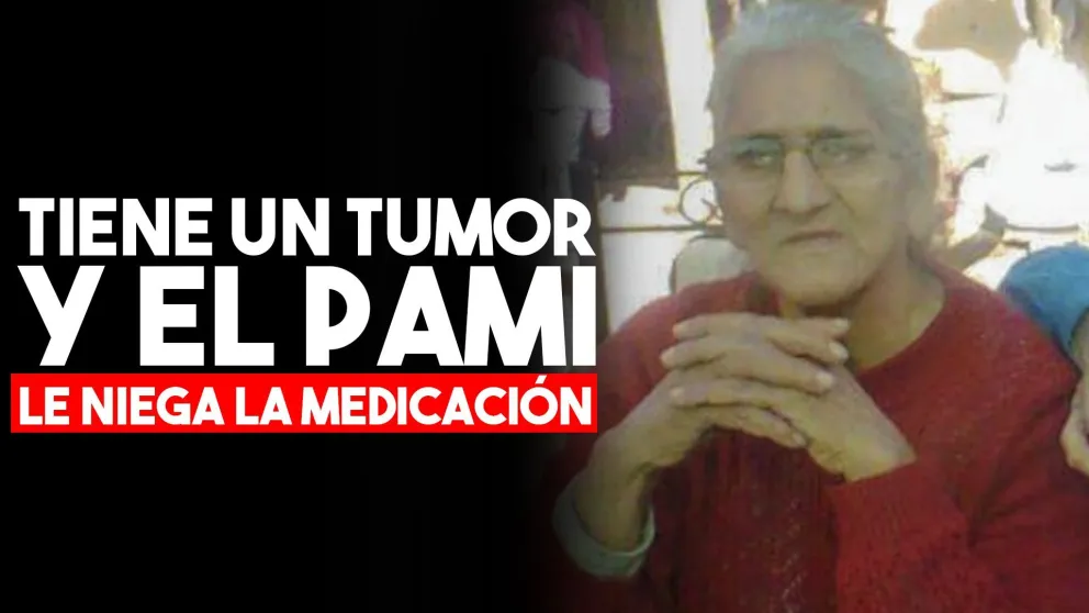 Le detectaron un tumor y el PAMI no le envía el medicamento para la quimioterapia