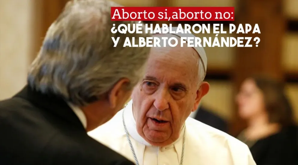 El Papa y Fernández ¿Hablaron de aborto?