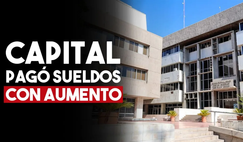 Capital acreditó con aumento los sueldos a los empleados y pasantes