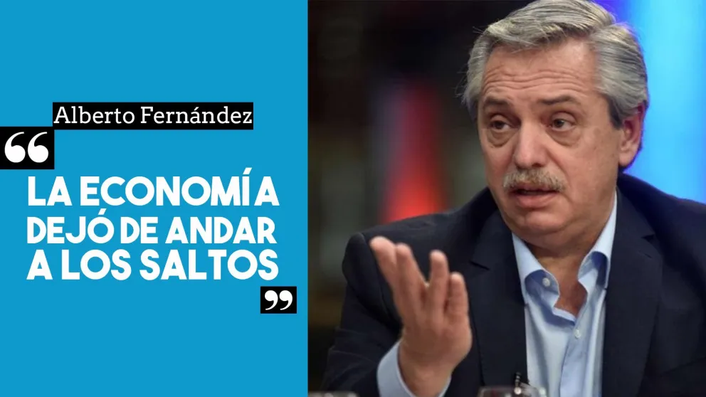 Alberto Fernández: "La economía dejó de andar a los saltos, le falta ponerse en funcionamiento"