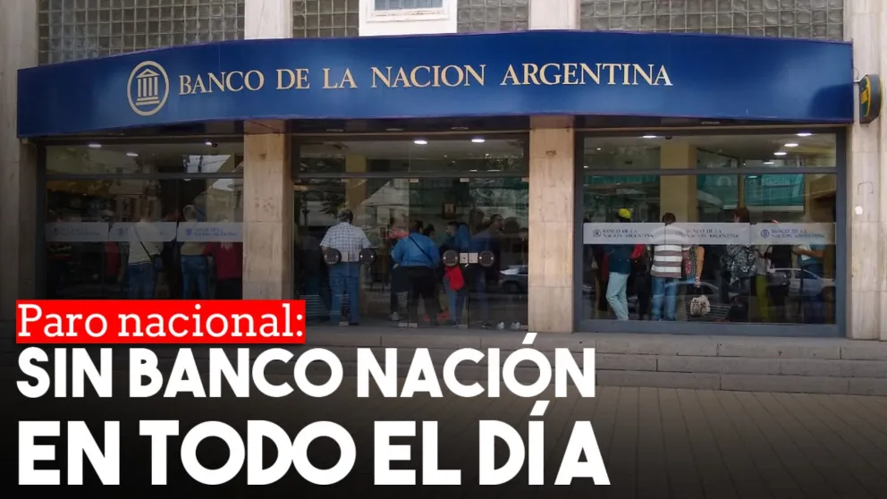 Paro de dos horas en los bancos de todo el país y en el Nación toda la jornada