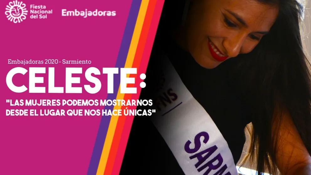Celeste, la embajadora reflexiva, empática y con proyectos para el crecimiento permanente