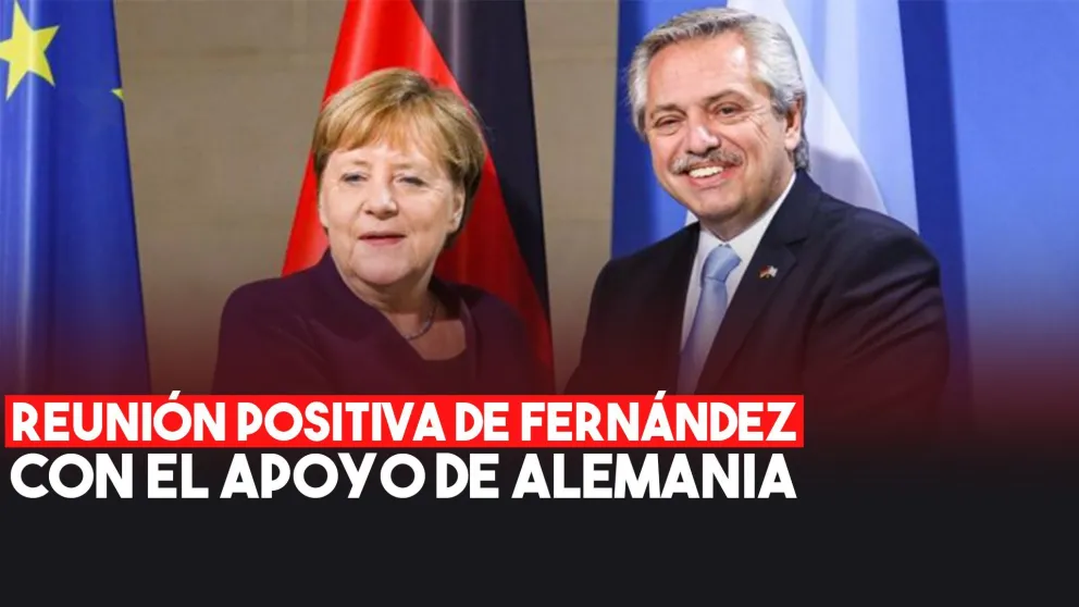 Alberto Fernández recibió apoyo de Merkel por la situación económica y la negociación de la deuda
