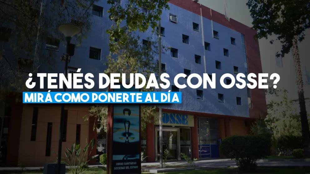 Planes de pago y descuentos para ponerse al día con OSSE