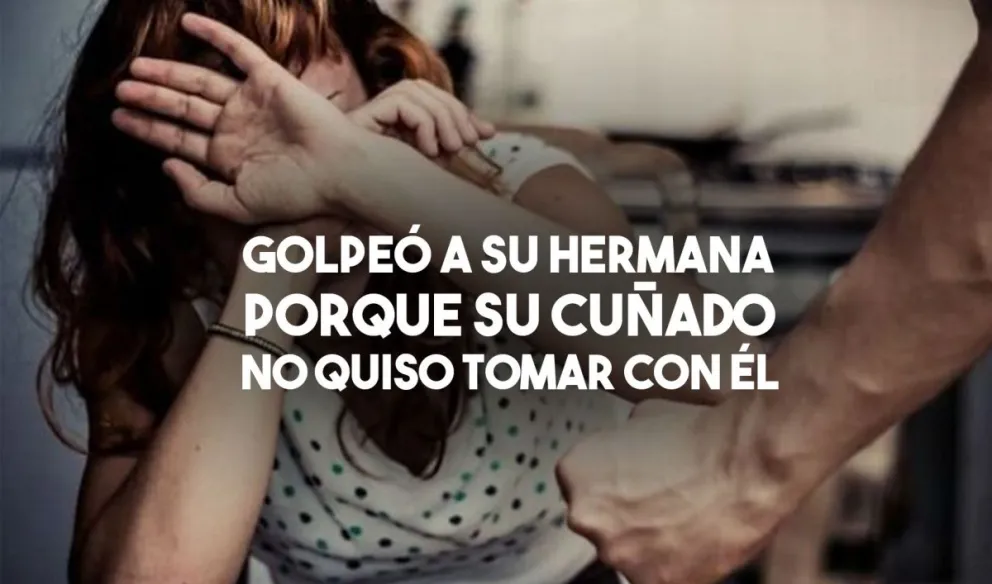 Terminó detenido por golpear a su hermana