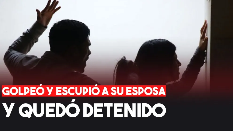 Golpeó y escupió a su esposa porque no quiso darle dinero para comprar alcohol
