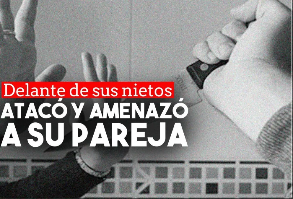 Golpeó y amenazó a su pareja con un cuchillo delante de sus nietos