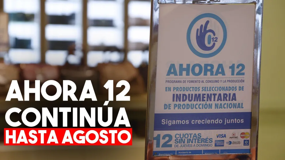 El Gobierno acordó la continuidad de Ahora 12