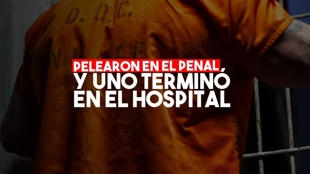 Gresca en el Penal: mandaron a uno de los internos al hospital