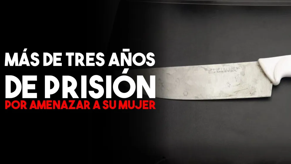 Tres años y medio a prisión por amenazar a su pareja con un cuchillo