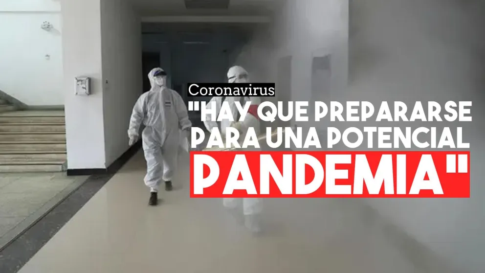 Advierten sobre una potencial pandemia de Coronavirus