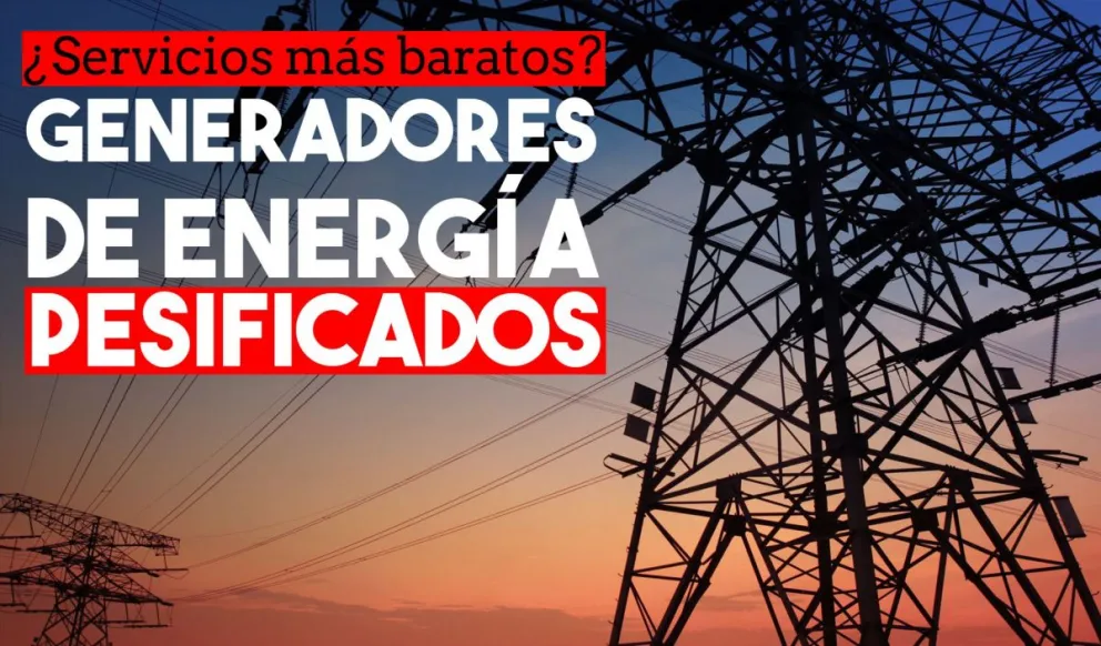 Gobierno recorta y pesifica pago a generadoras de electricidad