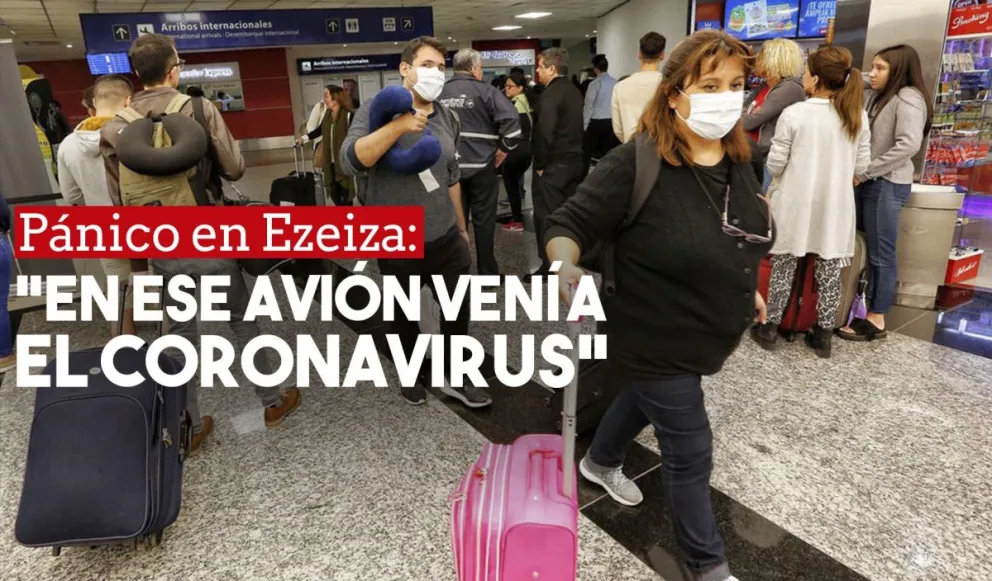 Pánico en Ezeiza: "En ese avión venía el coronavirus"
