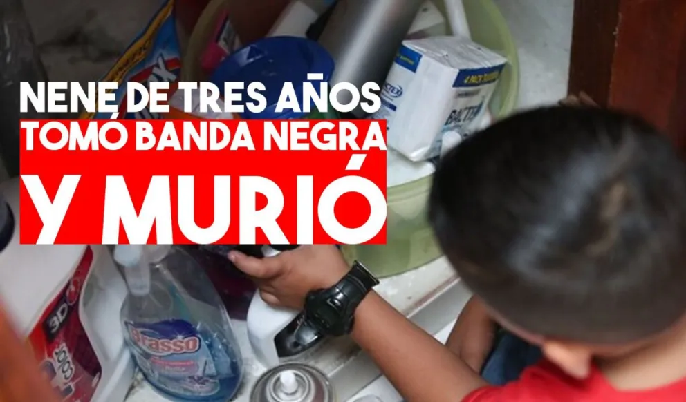 Un nene de tres años se intoxicó con banda negra y murió