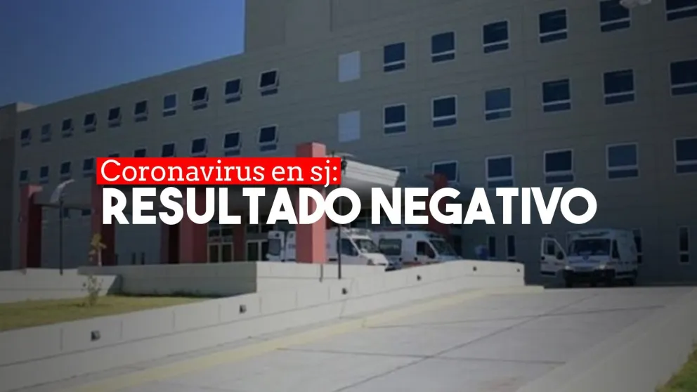El sanjuanino que llegó de Italia no tiene coronavirus