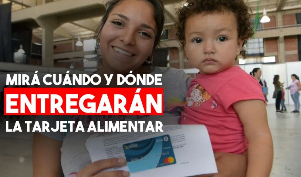Tarjeta AlimentAR: conocé la fecha, horario y lugar de entrega por departamento