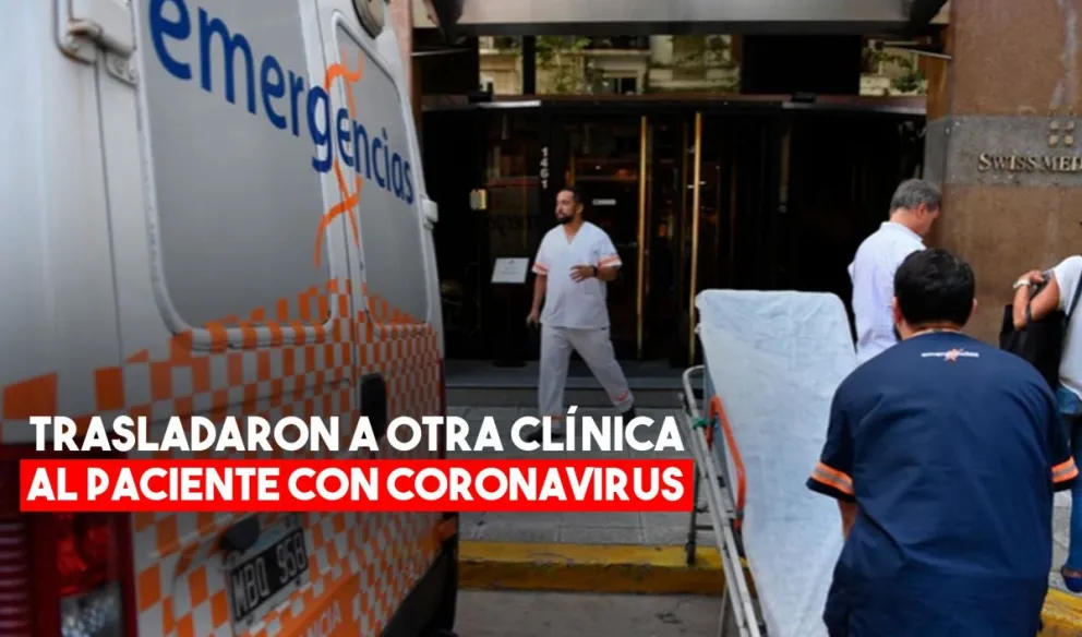 El paciente con coronavirus fue trasladado a otra clínica