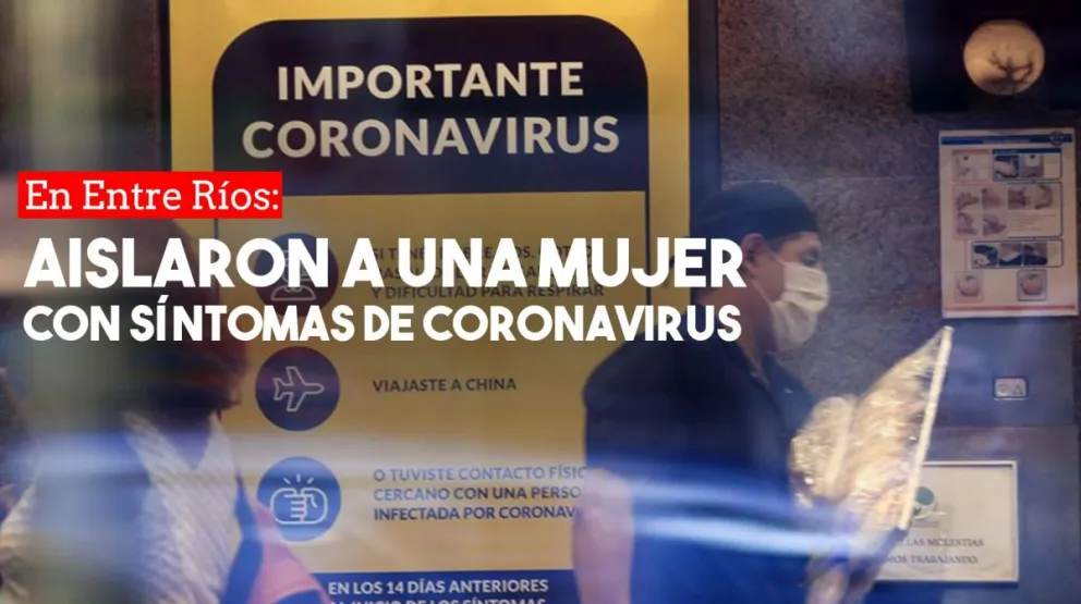 Entre Ríos: una mujer aislada por sospechas de coronavirus