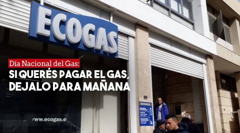Es el día del Gas y Ecogas no abre sus puertas